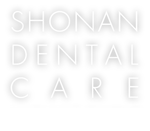 SHONAN DENTAL CARE